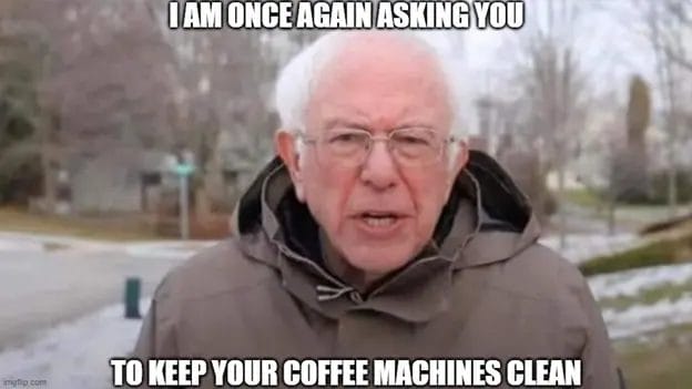 Coffee Machine Clean Meme