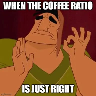 Coffee Ratio Meme