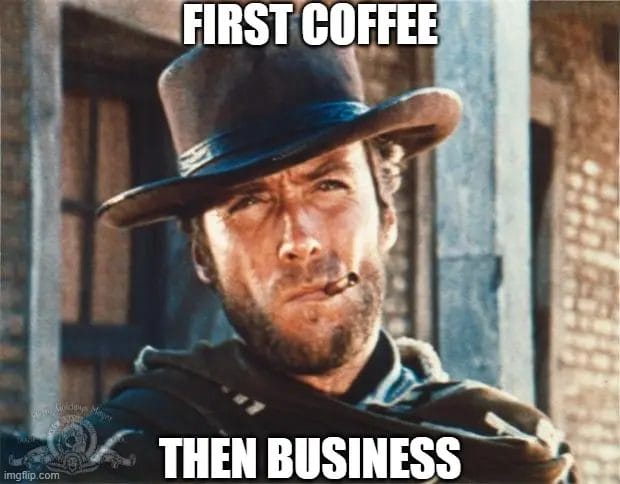 First Coffee Meme