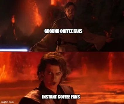 Instant Vs Ground Coffee Meme