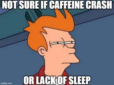 Caffeine Crash Or Lack Of Sleep Image