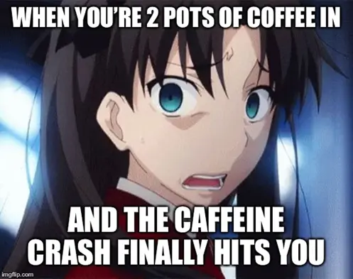 Caffeine Crash Finally Hits You Image