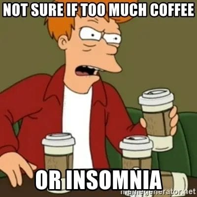 Too Much Coffee Or Insomnia Image